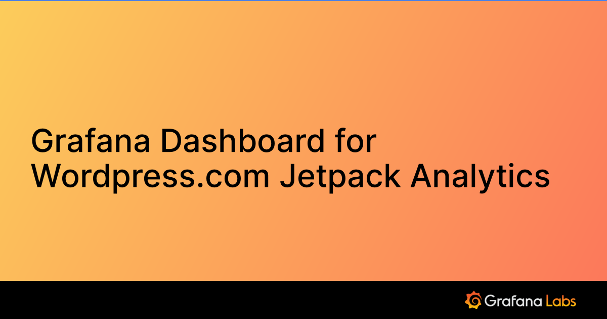 Grafana Dashboard for Jetpack Analytics Grafana Labs